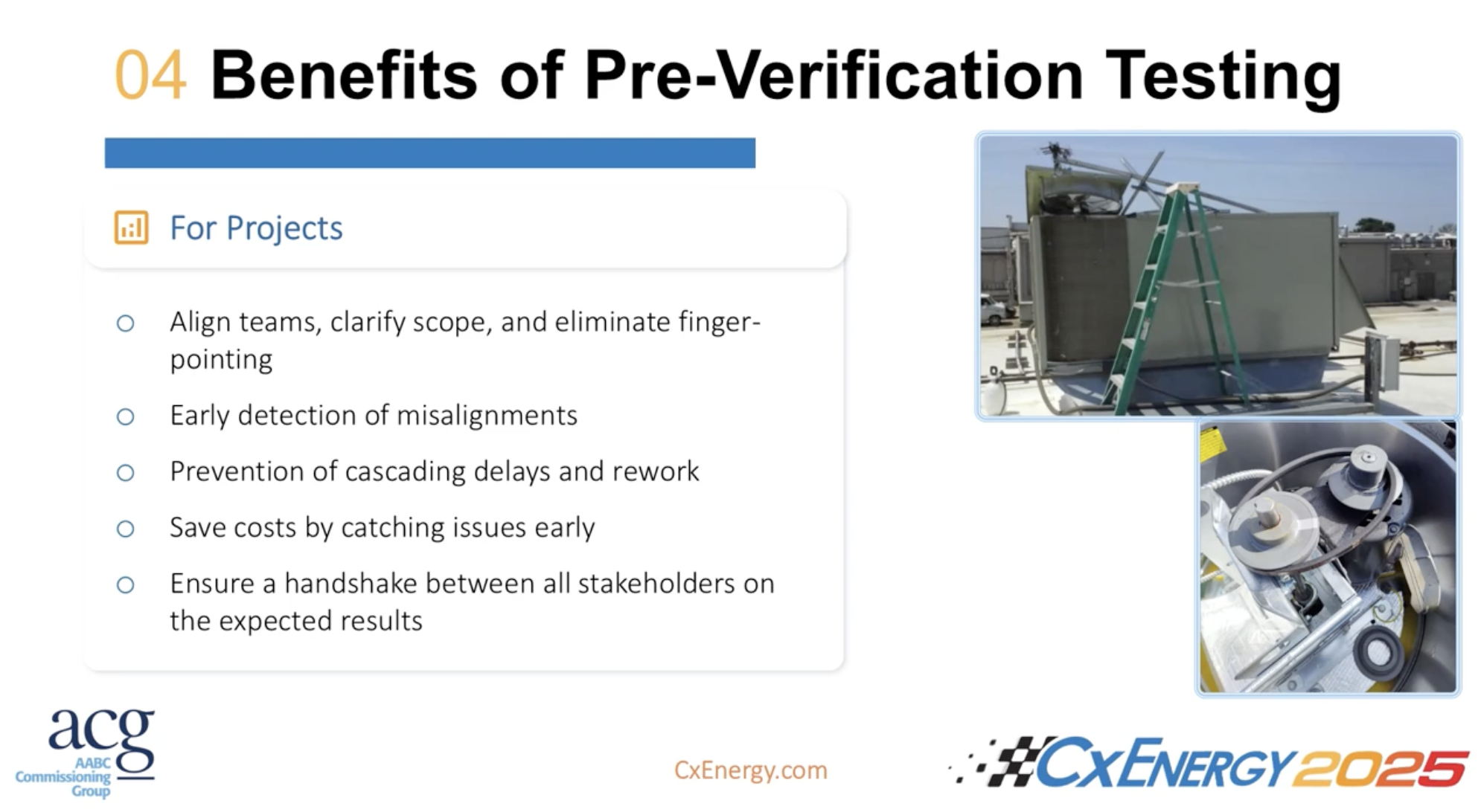 Understand the benefits of pre-verification testing. Courtesy: CxEnergy